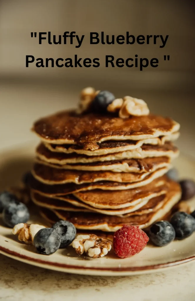Fluffy Blueberry Pancakes Recipe!