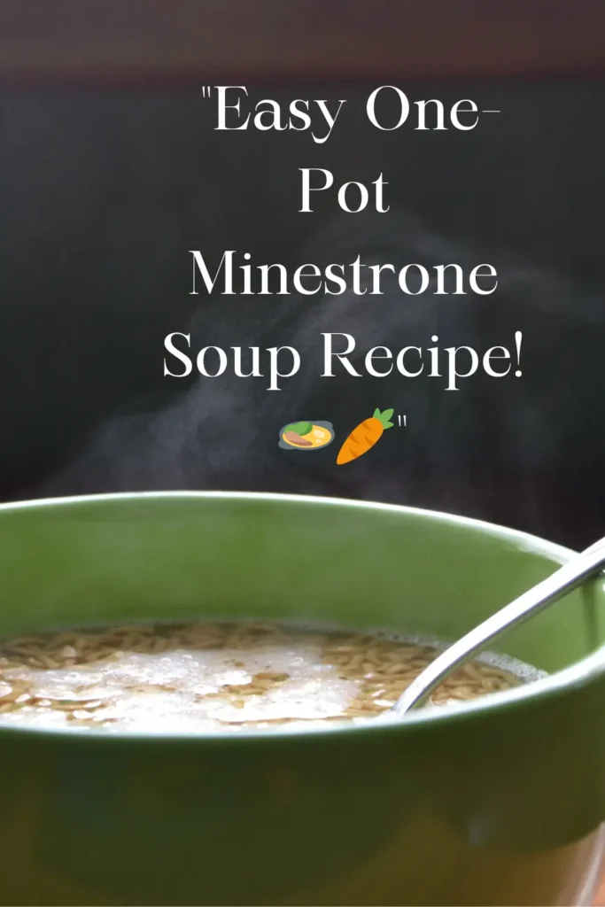 Easy One-Pot Minestrone Soup Recipe!