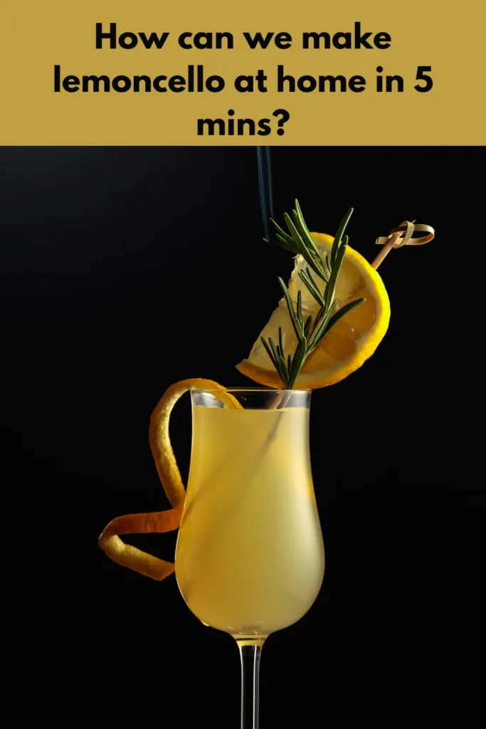 How can we make lemmoncello at home in 5 minutes?