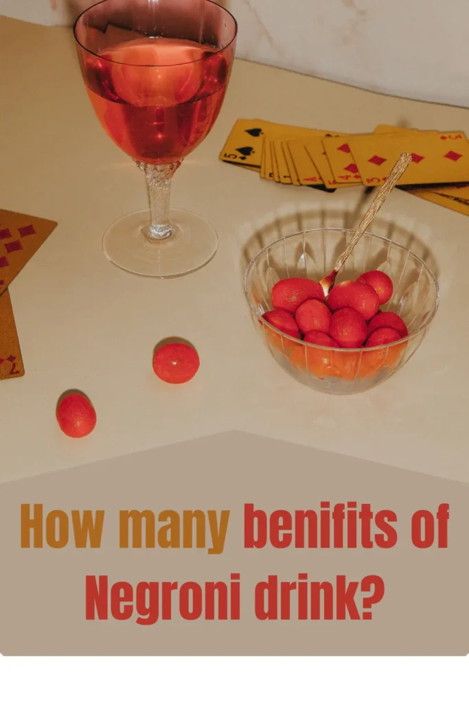 How many benefits do Negroni drinks have?