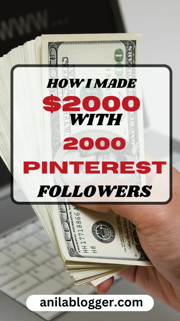 How I make $2000 with Pinterest 2000 Followers?