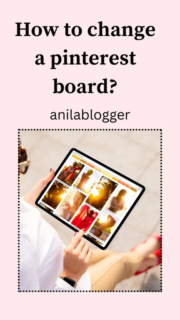 How to change your Pinterest board