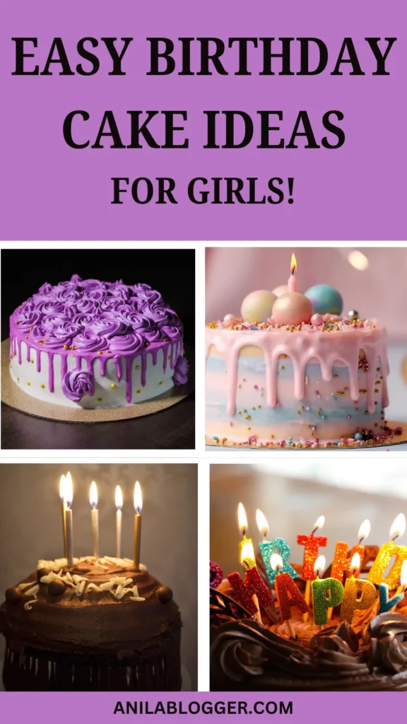 Easy Birthday Cakes for Girls: Creative and Delightful Ideas