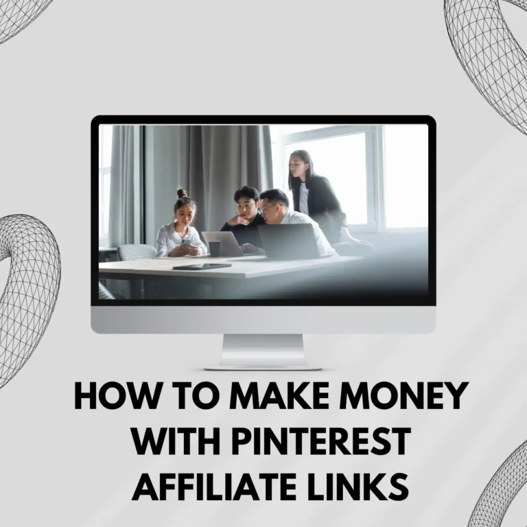 How-to-make-money-with-Pinterest-Affiliate-links.