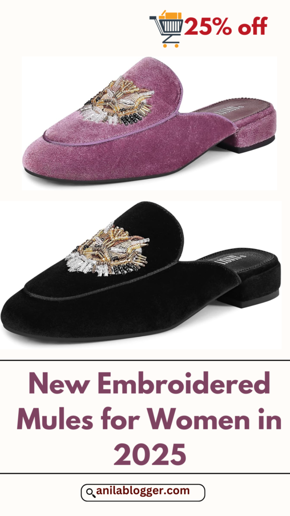 Step into Style: Embroidered Mules for Women in 2025—Now 25% Off on Amazon!