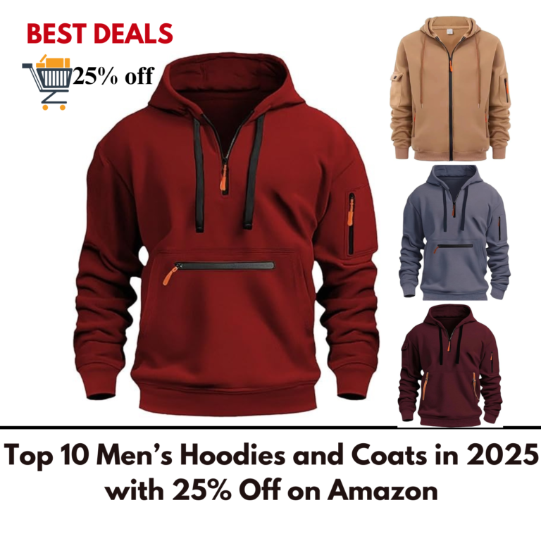 Top 10 Men’s Hoodies and Coats in 2025 with 25% Off on Amazon