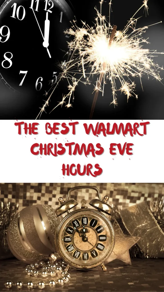 Walmart Christmas Eve Hours: What You Need to Know for 2024